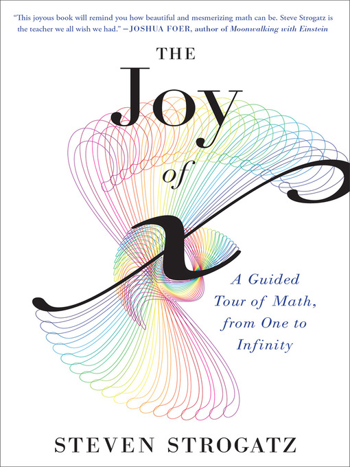 Title details for The Joy of X by Steven Strogatz - Available